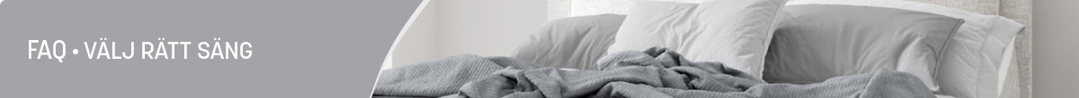 FAQ välj rätt säng
