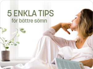 5 enkla tips för bättre sömn